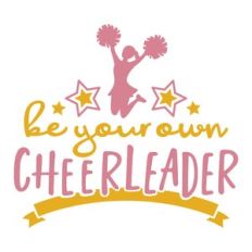 be your own cheerleader