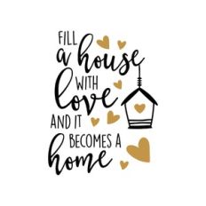 fill a house with love