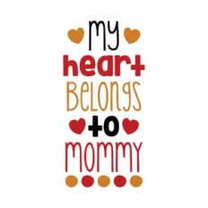my heart belongs to mommy