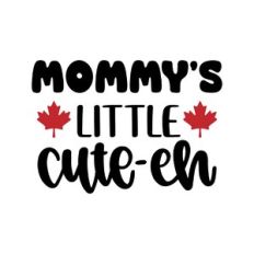 mommy's little cute-eh