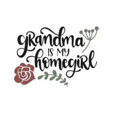 grandma is my homegirl