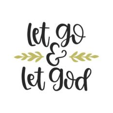 let go and let god