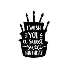 i wish you a sweet sweet birthday