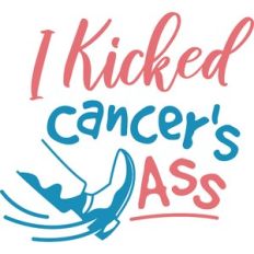 i kicked cancer's ass