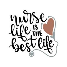 nurse life is the best life