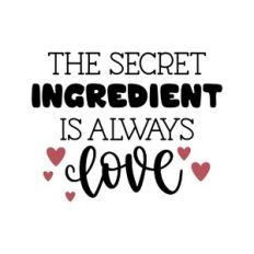 the secret ingredients is always love