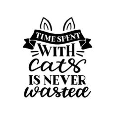 time spent with cats is never wasted