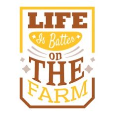 life is better on the farm