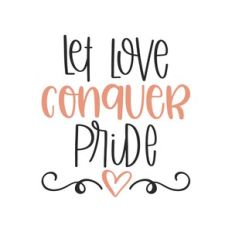 let love conquer pride