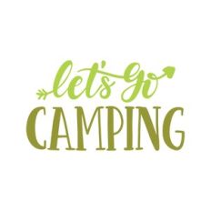 let's go camping