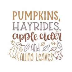 pumpkins, hayrides, apple cider and falling leaves