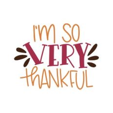 i'm so very thankful