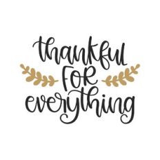 thankful for everything