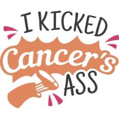 i kicked cancer's ass