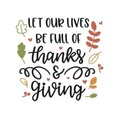 let our lives be full of thanks and giving
