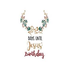days until jesus birthday