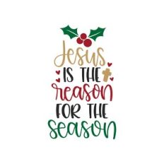 jesus is the reason for the season