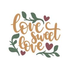 love sweet love