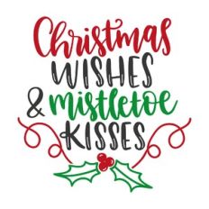 christmas wishes and mistletoe kisses