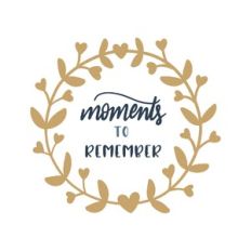 moments to remember