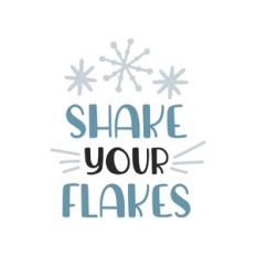 shake your flakes