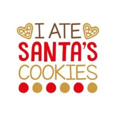 i ate santa's cookies