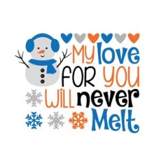 my love for you will never melt