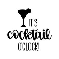 it's cocktail o'clock!