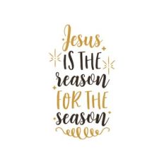 jesus is the reason for the season
