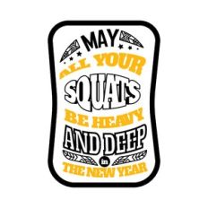 may all your squats be heavy