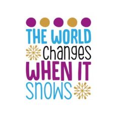 the world changes when it snow