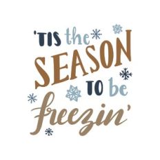 tis the season to be freezin'
