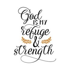 god is my refuge and strength