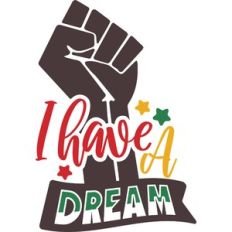 i have a dream