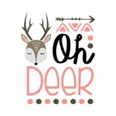 oh deer
