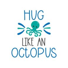 hug like an octopus