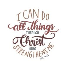 i can do all things through christ who strengthens me