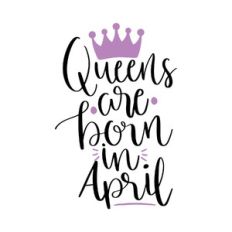 queens are born in april