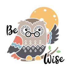 be wise