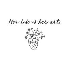her life is her art