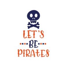 let's be pirates