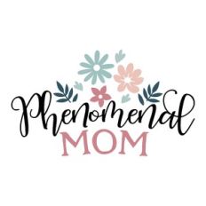 phenomenal mom