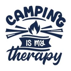 camping is my therapy