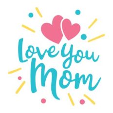 love you mom