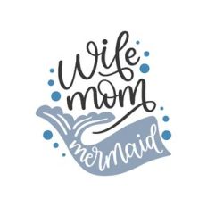 wife mom mermaid
