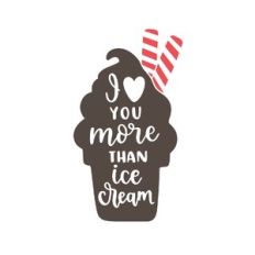 i love you more than ice cream