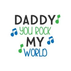 daddy you rock my world