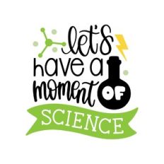let's have a moment of science