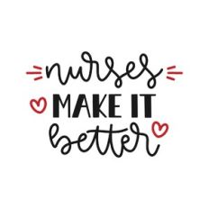 nurses make it better
