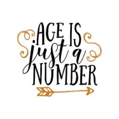 age is just a number